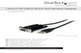 1 Port FTDI USB to RS232 Null Modem Adapter - … Serial Adapter Manual (StarTech...1 Port FTDI USB to RS232 Null Modem Adapter ... an available USB 1.1 or 2.0 port into an RS232 Null