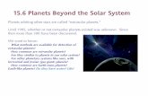 15.6 Planets Beyond the Solar System - Astronomy · 15.6 Planets Beyond the Solar System ... 100 since the publication of the last edition of your textbook. ... system has two planets