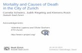 Mortality and Causes of Death in the City of Zurich · Mortality and Causes of Death ...  Statistik Stadt Zürich . ... Mortality: Age and Sex Deaths per year
