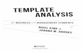 for BUSINESS and MANAGEMENT STUDENTS Template Analysis for Business and Management Students interviews (one-to-one, focus groups, online), research diaries, participant observa-