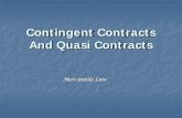 Contingent Contracts And Quasi Contracts - CA SANSAAR Contracts And Quasi... · Contingent Contracts And Quasi Contracts Mercantile Law . Mercantile Law : Contingent & Quasi Contracts