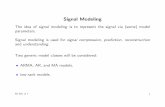 Signal Modeling - Iowa State Universityhome.engineering.iastate.edu/~julied/classes/ee524/LectureNotes/l7... · Signal modeling is used for signal compression, ... Two generic model