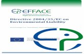 Directive 2004/35/EC on Environmental Liability - EFFACEefface.eu/sites/default/files/EFFACE_Directive 2004_35_EC on... · Directive 2004/35/EC on Environmental Liability ... which