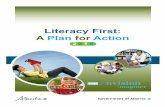 Literacy First: A Plan for Action - Alberta Education · Literacy First: A Plan for Action i ©Alberta Education, Alberta, ... The assumption that these should be taught in the language