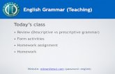 English Grammar (Teaching) Today’s class€¦ · English Grammar (Teaching) Today’s class ... Can we make any new sentences with our new ... Read the introduction for “Teaching
