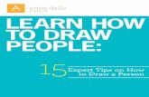 presents Learn how to draw peopLe: 15 to Draw a Personlinusparr.weebly.com/uploads/7/5/6/0/7560513/how_to_draw_people.pdf · presents Learn how to draw peopLe: ... Silver and Velvet