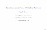 Variational Monte Carlo Method for Fermionsshenoy/LectureNotes/vmc.pdf · Variational Monte Carlo Method for ... Deﬁne an “energy functional” for any given state ... are eigenstates