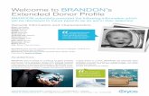 Welcome to BRANDON’s Extended Donor Profile - … · Welcome to BRANDON’s Extended Donor Profile ... BRANDON resembles the Danish handball player Niklas ... rock blues, alternative
