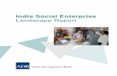 India Social Enterprise Landscape Report - Sankalp Forum · 31/10/2011 · India Social Enterprise Landscape Report ... Printed on recycled paper Printed in the Philippines ... Suresh