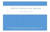 SEED Resume Book · SEED Resume Book 2013-2014 ... Practice- Advisory Technology Consulting ... for twelve years of project data to prepare for an upcoming Request for Proposal
