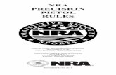NRA Precision Pistol Rule Book - National Rifle …pistol-competition.nra.org/documents/pdf/compete/RuleBooks/Pistol/...NRA PISTOL RULES Approved and ... cation of the previous Rule