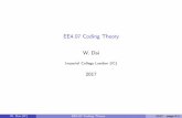 EE4.07CodingTheory - ee.ic.ac.uk · W.Dai(IC) EE4.07CodingTheory Syllabus 2017 page0-1. Contents 1.Mathematicalfoundations: ﬁniteﬁelds ... 2406 = 3 654 +444 654 = 1 444 +210 444