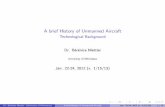 A brief History of Unmanned Aircraft - Aerospace … 5333 (spring 2013... · Dr. B er enice Mettler (University of Minnesota) A brief History of Unmanned Aircraft Jan. 22-24, ...