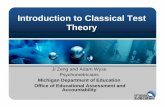 #3 Classical Test Theory - Michigan · Introduction to Classical Test Theory ... Item Difficulty • For dichotomously scored items ... • Item Response Theory is