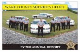 WAKE COUNTY SHERIFF’S OFFICE Report_Web.pdf · I am pleased to provide the iscal Year 2010 Annual Report of the Wake ounty Sheriff’s Office. ... the summer Law Enforcement ...