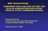 Comparing Yield and Cost of FOBT and FS in an Average Risk ... · COMPARING YIELD AND COST OF FOBT AND FS IN AN AVERAGE RISK POPULATION: RESULTS AFTER 2 SCREENING ROUNDS N.Segnan