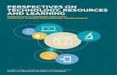 PERSPECTIVES ON TECHNOLOGY, RESOURCES AND LEARNING€¦ ·  · 2016-08-03PERSPECTIVES ON TECHNOLOGY, RESOURCES AND LEARNING Executive Summary ... development, many ICT-based education