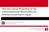 The Disruptive Potential of the Communication … Disruptive Potential of the Communication Revolution on Entrepreneurship in ... that have little impact on ... do to promote entrepreneurship?