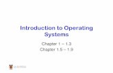 Introduction to Operating Systemscs3231/17s1/lectures/lect01.pdfIntroduction to Operating Systems Chapter 1 – 1.3 Chapter 1.5 ... Windows, …. 32. The Monolithic Operating System