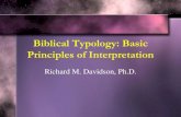 Biblical Typology: Basic Principles of Interpretation · Importance of biblical typology •Leonard Goppelt: typology “is the central ... typology •Hebrews 9:2-4 2 For a tabernacle