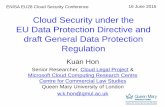 Cloud Security under the EU Data Protection Directive … Data Protection Directive and draft General Data Protection ... ensure compliance ... GDPR impact on cloud computing
