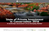 State of Private Investment in Conservation 2016 - … of Private Investment ... and promote thoughtful analysis on the nature and experience of ... private investment in conservation