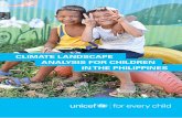 CliMATe lANdsCAPe ANAlYsis FOR ChildReN iN The PhiliPPiNes · Published by UNICEF Philippines ... incorporate climate change and related issues in their ... to natural climate variability