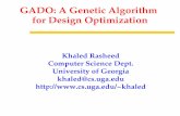 GADO: A Genetic Algorithm for Design Optimizationcobweb.cs.uga.edu/~khaled/gado.pdfGADO: Genetic Algorithm for ... Genetic Algorithms for multi-objective optimization • A natural