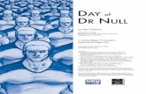 Day of Dr Null - Lame Mage Productions · 4 Dr Null has a peerless mind but a woefully powerless body, and while Dr Null normally puts himself on equal footing with his superhero‑nemesi