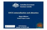IOCG mineralisation and alteration · IOCG mineralisation and alteration Roger Skirrow ... 2000, 2002; Sillitoe, 2003; Oxiana Res., 2005; BHPB, 2005 Prom. Hill Australian deposits