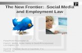 The New Frontier: Social Media and Employment La Social Media and Employment Law... · The New Frontier: Social Media and Employment Law ... tweet on Twitter: ... Issues to Consider
