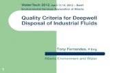 Quality Criteria for Deepwell Disposal of Industrial Fluids · 1 Quality Criteria for Deepwell Disposal of Industrial Fluids Tony Fernandes, P.Eng. Alberta Environment and Water WaterTech