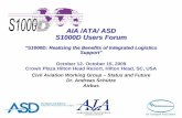 AIA /ATA/ ASD S1000D Users Forums1000d.org/Downloads/Documents/2009 User Forum Presentations/003... · AIA /ATA/ ASD S1000D Users Forum “S1000D: Realizing the Benefits of Integrated