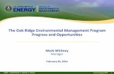 The Oak Ridge Environmental Management …eteba.org/images/stories/presentations/mark whitney membership... 1 The Oak Ridge Environmental Management Program Progress and Opportunities