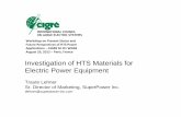 Investigation of HTS Materials for Electric Power …CIGRE+WS...Investigation of HTS Materials for Electric Power Equipment Traute Lehner Sr. Director of Marketing, SuperPower Inc.