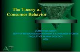 The Theory of Consumer Behavior - Universiti Putra … 4 theory of consumer...The principle assumption upon which the theory of consumer behavior and demand is built is: a consumer