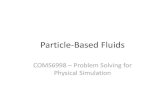 Particle-based Fluids with SPH - cs.columbia.edubatty/teaching/COMS6998/SPH_overview.pdf · In SPH, quantities are stored on moving ... “Particle-Based Fluid Simulation for Interactive