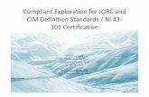 Compliant Exploration for JORC and CIM Definition ... · Compliant Exploration for JORC and CIM Definition Standards / NI 43-101 Certification Dr Norman Lock Private Consultant norman.lock@yahoo.co.uk
