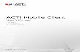 A CTi Mobile Client - ACTi Corporation · A CTi Mobile Client User’s For iOS ... The service architecture is described in the following figure. ... Mobile Client Software Standalone