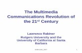 Communications Revolution of the 21 … Revolution of the 21st CenturyCentury ... CTIA Report, 4/2006. U.S. Wireless ... UWB 802.15.3 WPAN 110-480 Mbps
