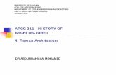 ARCG 211– – HISTORY OF ARCHITECTURE I 4. Roman Architecture · dr abdurrahman mohamed arcg 211– – history of architecture i . architecture i 4. roman architecture. university