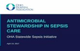 ANTIMICROBIAL STEWARDSHIP IN SEPSIS CARE Safety and... · ANTIMICROBIAL STEWARDSHIP IN SEPSIS CARE April 19, ... the optimal antimicrobial drug regimen, ... • Every blood culture