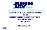 CUNY OFFICE ASSISTANT AND CUNY ADMINISTRATIVE ASSISTANT … · information, using proper grammar, spelling, syntax, and composition. ... CUNY ADMINISTRATIVE ASSISTANT COLLEGE PRINT