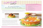 R ‘Eggsquisite’ R Easter Drip Cake R - Cake Craft Shop · Drip cakes are all the fashion this year and so we have designed our own Easter drip cake and cupcake using coloured