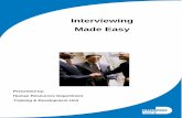 INTERVIEWING MADE EASY · Interview Questions ... Administrative Assistant (D) Your Future Boss . More than ever, ... Interviewing Made Easy, ...