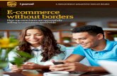E-commerce without borders - …images.internetretailer.com/advertise/links/2016-CustomResearch...E-commerce. without borders. ... beyond borders. ... stand to capitalize on the rise