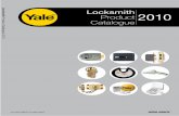 Locksmith 2010 - Yale Door and Window Solutions · Locksmith Product Catalogue 2010 School Street, Willenhall, West Midlands WV13 3PW Tel: 0845 302 4765 Fax: 0845 072 7211