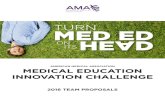 AMERICAN MEDICAL ASSOCIATION MEDICAL … · AMERICAN MEDICAL ASSOCIATION MEDICAL EDUCATION INNOVATION CHALLENGE ... AMA Medical Education Innovation Challenge: ... within the context