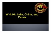 WHI.04: India, China, and Persia - Loudoun County Public ... · ... with emphasis on the Aryan migrations and the ... Indus River Valley and spread to the Ganges River Valley, ...