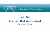 Allergen Risk Assessmentallergenbureau.net/wp-content/uploads/2014/03/Grinter_VITAL.pdf · The “May Contain” Dilemma – The Result • Industry is criticised for the inconsistent